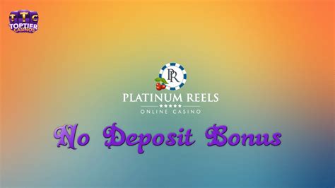 platinum reels no deposit bonus november 2019 Die besten Online Casinos 2023